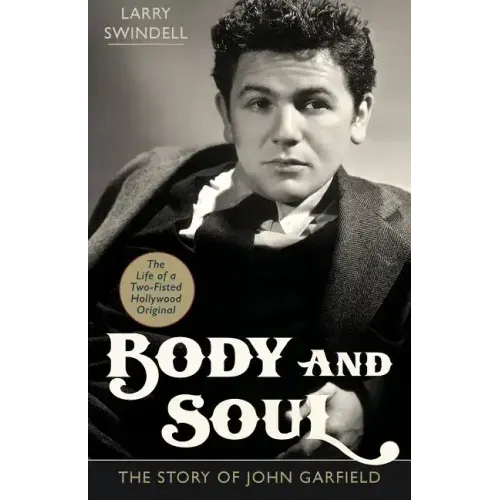 Body and Soul: The Story of John Garfield