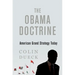 Obama Doctrine: American Grand Strategy Today
