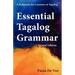 Essential Tagalog Grammar - A Reference for Learners of Tagalog (Part of Learning Tagalog Course, Book 1 of 7)