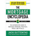 The Mortgage Encyclopedia: The Authoritative Guide to Mortgage Programs, Practices, Prices and Pitfalls, Second Edition