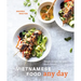 Vietnamese Food Any Day: Simple Recipes for True, Fresh Flavors [A Cookbook]