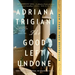 The Good Left Undone