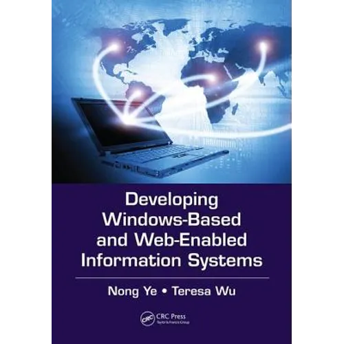 Developing Windows-Based and Web-Enabled Information Systems