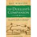 The Duellist's Companion, 2nd Edition: The classic guide to the rapier fencing of Ridolfo Capoferro