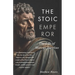 The Stoic Emperor: The Life of Marcus Aurelius