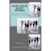 How Your Body Works: And How to Create Magnificent Health
