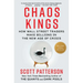 Chaos Kings: How Wall Street Traders Make Billions in the New Age of Crisis
