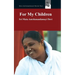For My Children