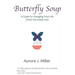 Butterfly Soup: a guide to changing your life