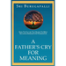A Father's Cry for Meaning