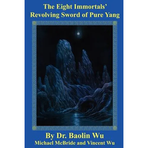 The Eight Immortals' Revolving Sword of Pure Yang