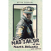The Mad Sailor of the North Atlantic 2nd Edition