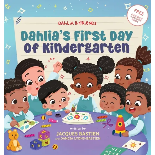 Dahlia's First Day of Kindergarten: A Back-to-School Book for Kids