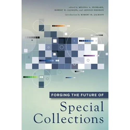 Forging the Future of Special Collections