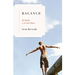 Balance: In Search of the Lost Sense