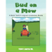 Bud on a Mow: A Kids' Safety Squad Learning Book