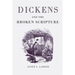 Dickens and the Broken Scripture