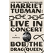 Harriet Tubman: Live in Concert