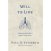 Will to Live: A Deep Survival Guide to Stage IV Lung Cancer
