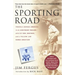 The Sporting Road: Travels Across America in an Airstream Trailer--With Fly Rod, Shotgun, and a Yellow Lab Named Sweetzer