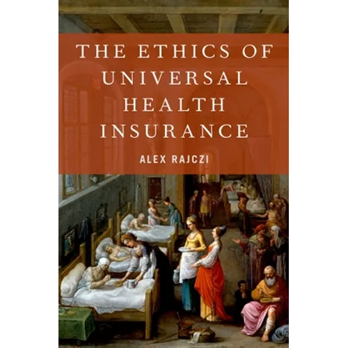 Ethics of Universal Health Insurance