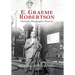 E. Graeme Robertson: Physician, Photographer, Preserver