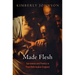 Made Flesh: Sacrament and Poetics in Post-Reformation England