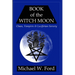 BOOK OF THE WITCH MOON Choronzon Edition