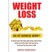 Weight Loss: Do Fat Burners Work?: A Look Into the Diet Pills That Work Fast, What Are the Best Fat Burners, and Are Fat Burners Safe.
