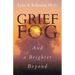Grief Fog And a Brighter Beyond