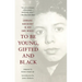 To Be Young, Gifted and Black