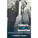 Fathers of Invention: An American Story of Family, Faith and Innovation