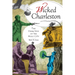 Wicked Charleston: The Dark Side of the Holy City