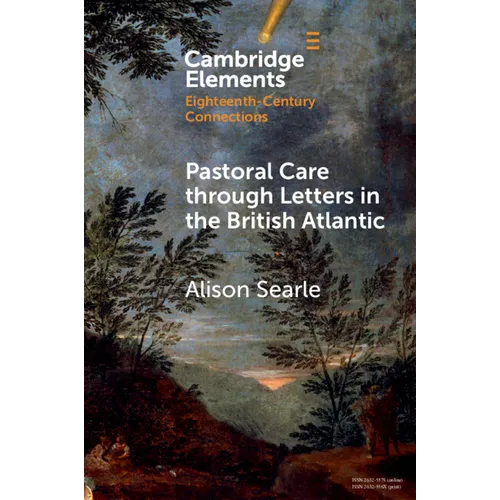 Pastoral Care through Letters in the British Atlantic