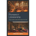 Pioneers in Librarianship: Sixty Notable Leaders Who Shaped the Field