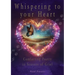 Whispering to your Heart
