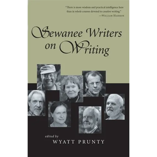 Sewanee Writers on Writing
