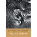 Living with Tigers