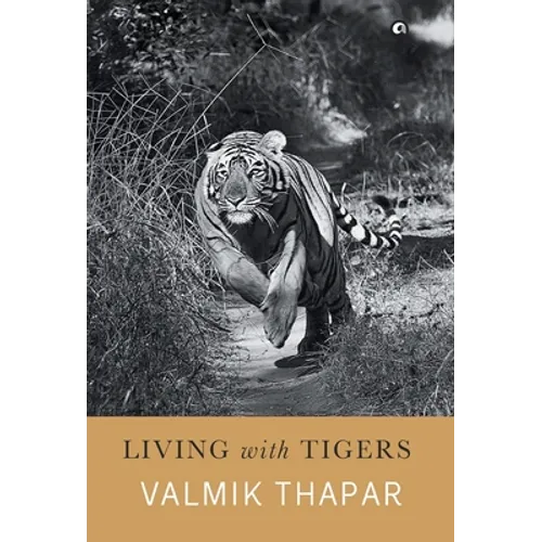 Living with Tigers - Hardcover