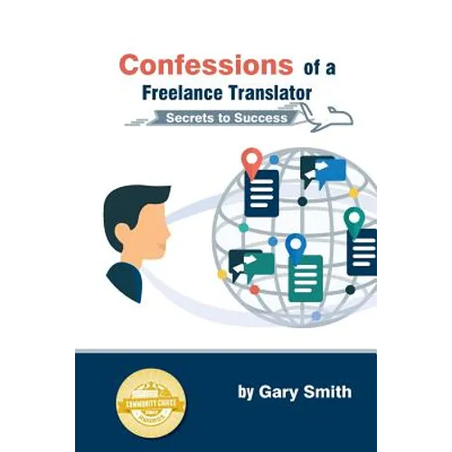 Confessions of a Freelance Translator: Secrets to Success