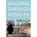 Walking Through Kossuth