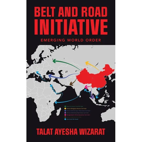 Belt and Road Initiative: Emerging World Order