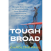 Tough Broad: From Boogie Boarding to Wing Walking--How Outdoor Adventure Improves Our Lives as We Age