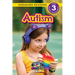 Autism: Understand Your Mind and Body (Engaging Readers, Level 3)
