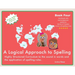 A Logical Approach To Spelling Book 4 Phonics Spelling