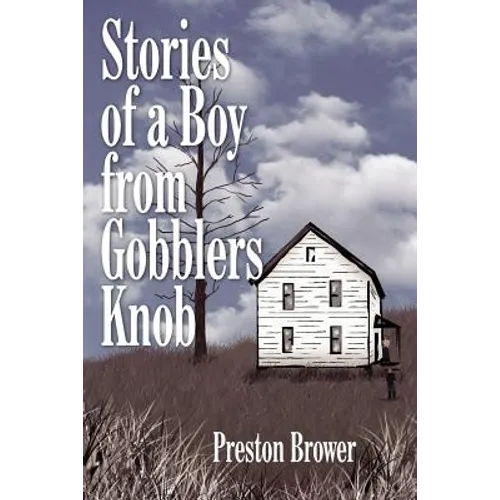 Stories of a Boy from Gobblers Knob