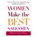 Women Make the Best Salesmen: Isn't It Time You Started Using Their Secrets?