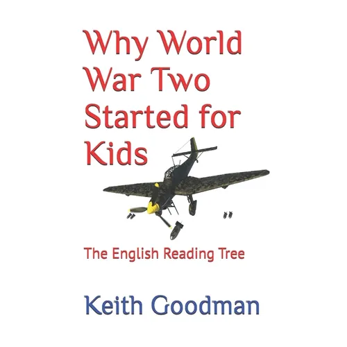 Why World War Two Started for Kids: The English Reading Tree