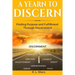 A Yearn To Discern: Finding Purpose And Fulfillment Through Discernment