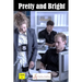 Pretty and Bright